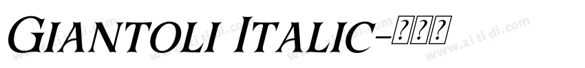 Giantoli Italic字体转换 Giantoli Italic字体转换